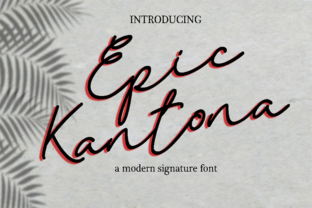 Epic Kantona: The Premium Script Typeface for Authentic Brand Stories